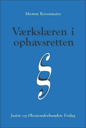 Værkslæren i ophavsretten af Morten Rosenmeier