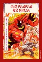 Min farfar er ninja