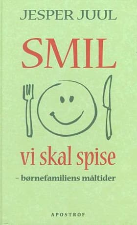 Smil vi skal spise af Jesper Juul
