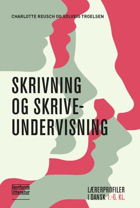Skrivning og skriveundervisning af Solveig Troelsen