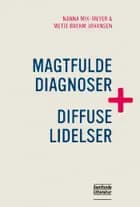 Magtfulde diagnoser og diffuse lidelser