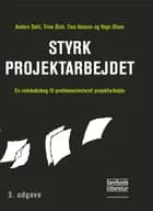 Styrk projektarbejdet, 3. udgave