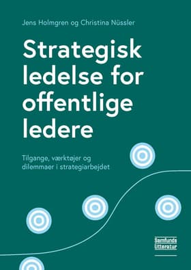 Strategisk ledelse for offentlige ledere af Jens Holmgren