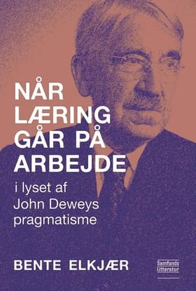 Når læring går på arbejde af Bente Elkjær