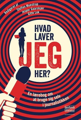 Hvad laver JEG her? af Steffen Moestrup (red.)