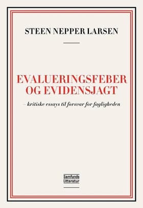 Evalueringsfeber og evidensjagt af Steen Nepper Larsen