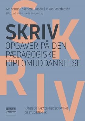 Skriv opgaver på den pædagogiske diplomuddannelse af Marianne Eskebæk Larsen