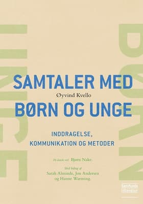 Samtaler med børn og unge af Øyvind Kvello