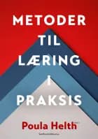 Metoder til læring i praksis