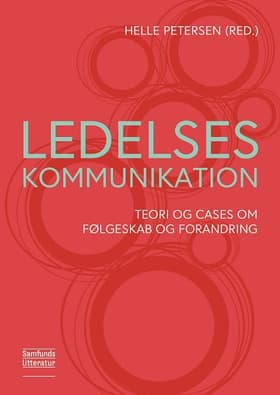 Ledelseskommunikation af Helle Petersen (red.)