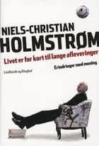 Livet er for kort til lange afleveringer