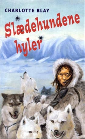 Slædehundene hyler af Charlotte Blay