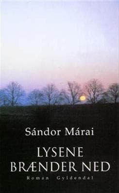 Lysene brænder ned af Sándor Márai