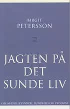 Jagten på det sunde liv
