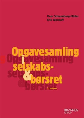 Opgavesamling i selskabs- og børsret af Erik Werlauff