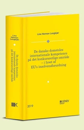 De danske domstoles internationale kompetence på det konkursretlige område af Line Herman Langkjær
