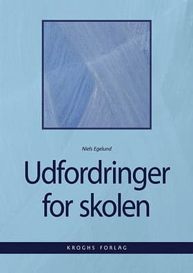Udfordringer for skolen af Niels Egelund