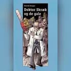 Doktor Skræk og de gale