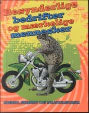 Besynderlige bedrifter og mærkelige mennesker af Adam Phillips
