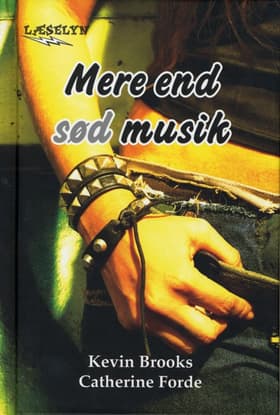 Mere end sød musik af Kevin Brooks