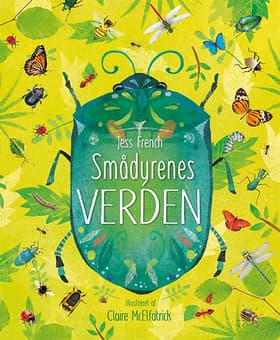 Smådyrenes VERDEN af Jess French