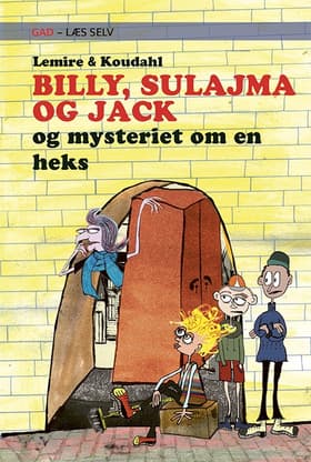 BILLY, SULAJMA OG JACK og mysteriet om en heks af Sabine Lemire