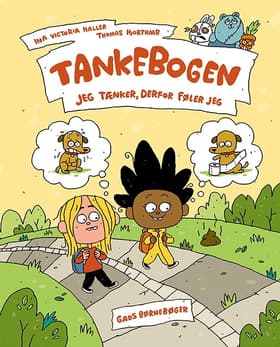 Tankebogen. Jeg tænker, derfor føler jeg af Ina Victoria Haller