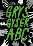 Grys gyser-ABC