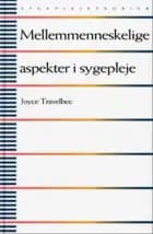 Mellemmenneskelige aspekter i sygepleje
