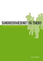 Sundhedsvæsenet på tværs