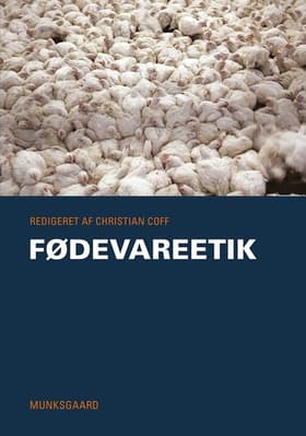 Fødevareetik af Morten Ebbe Juul Nielsen