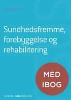 Sundhedsfremme, forebyggelse og rehabilitering (SSH)