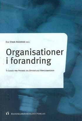 Organisationer i forandring af Andersen O