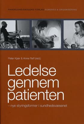 Ledelse gennem patienten af Peter Kjær