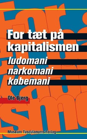 For tæt på kapitalismen af Ole Bjerg