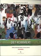 Det kommer!