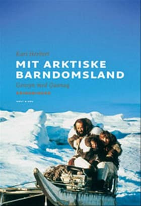 Mit arktiske barndomsland af Kari Herbert