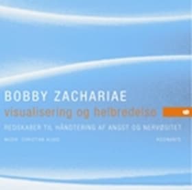 Redskaber till håndtering af angst og nervøsitet af Bobby Zachariae