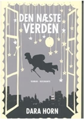 Den næste verden af Dara Horn