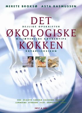 Det økologiske køkken af Merete Broksø
