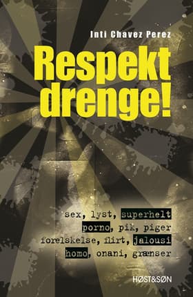 Respekt drenge! af Inti Chavez Perez