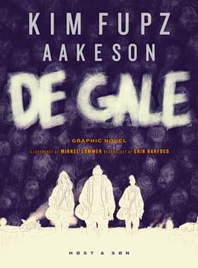 De gale. Graphic novel af Kim Fupz Aakeson