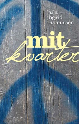 Mit kvarter af Laila Ingrid Rasmussen