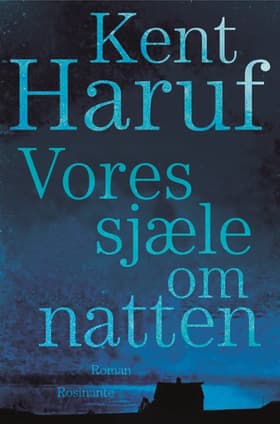 Vores sjæle om natten af Kent Haruf