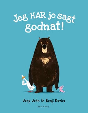 Jeg har jo sagt godnat! af Benji Davies