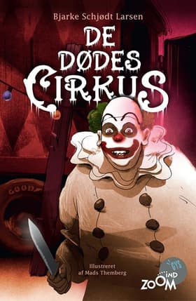 De dødes cirkus af Bjarke Schjødt Larsen