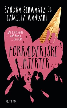 Forræderiske hjerter af Camilla Wandahl