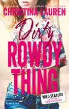 Dirty Rowdy Thing