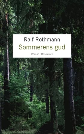 Sommerens gud af Ralf Rothmann