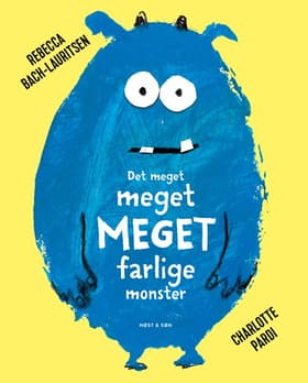 Det meget meget MEGET farlige monster af Charlotte Pardi